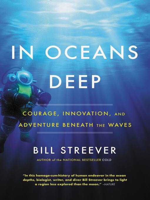 Title details for In Oceans Deep by Bill Streever - Available